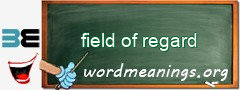 WordMeaning blackboard for field of regard